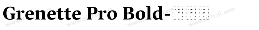 Grenette Pro Bold字体转换